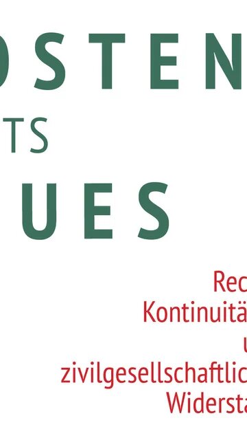 Schriftzug: Im Osten nichts Neues. Rechte Kontinuitäten und zivilgesellschaftlicher Widerstand