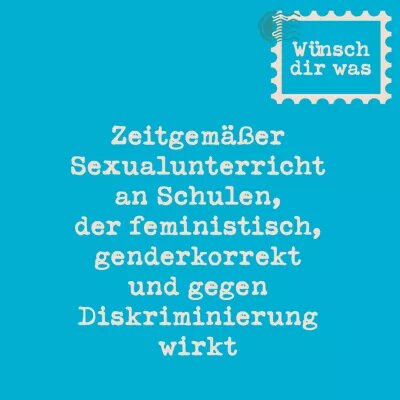Zeitgemäßer Sexualunterrricht an Schulen, der feministisch, genderkorrekt und gegen Diskrriminierung wirkt