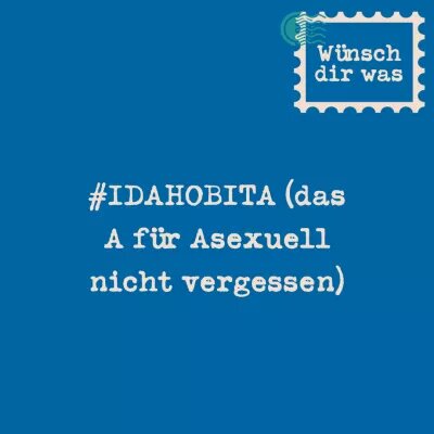 #IDAHOBITA (das A für Asexuell nicht vergessen)