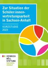 Grüner Hintergrund, im Vordergrund ein bunter Ball dazu die Überschrift: Zur Situation der Schüler:innenvertretungsarbeit in Sachsen-Anhalt